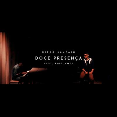 Doce Presença (Ao Vivo) By Diego Sampaio, Bigg James's cover