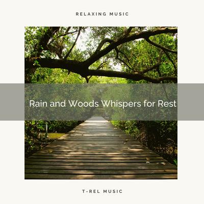 Rain and Woods Whispers for Rest's cover