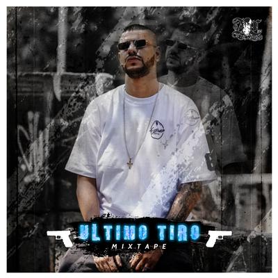 Ultimo Tiro Mixtape's cover