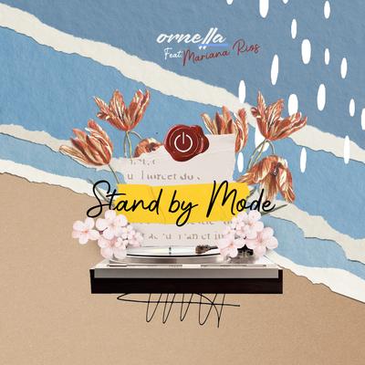 Stand By Mode By Ornella, Mariana Rios's cover