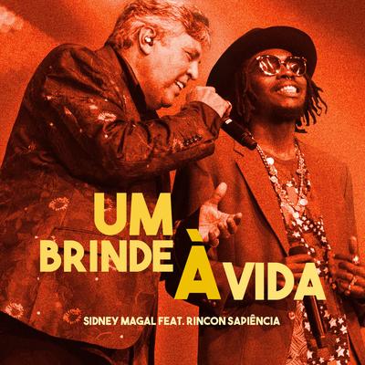 Um Brinde à Vida By Rincon Sapiência, Sidney Magal's cover