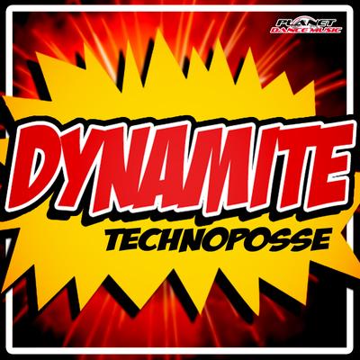 Dynamite (Radio Edit) By Technoposse's cover