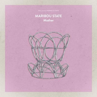 Mother By Maribou State's cover