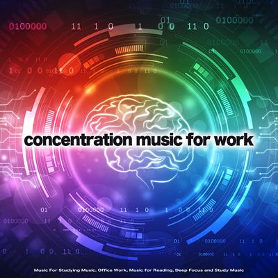 Music for Reading By Concentration Music for Work, Studying Music For Focus, Easy Listening Background Music's cover
