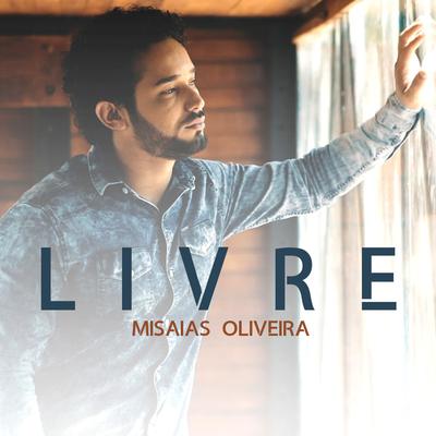 Livre By Misaias Oliveira's cover