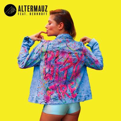 Play with Fire (feat. Bernhoft) By Altermauz, Bernhoft's cover