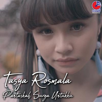 Pantaskah Surga Untukku By Tasya Rosmala's cover