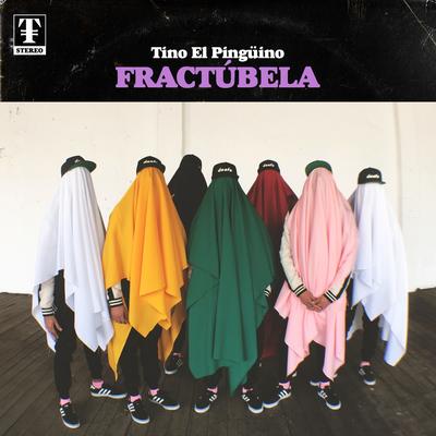 Fractúbela By Tino El Pingüino's cover