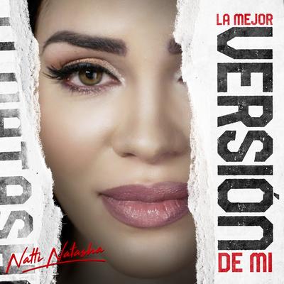 La Mejor Versión de Mi By NATTI NATASHA's cover