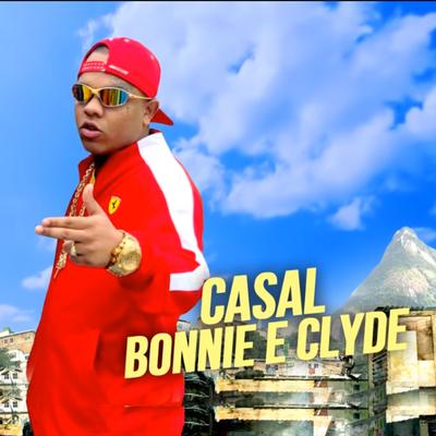 Casal Bonnie e Clyde By Mc Magal's cover