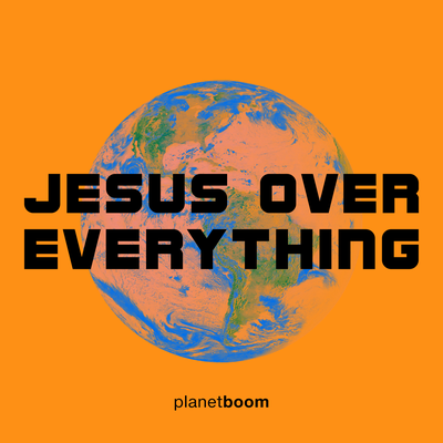 Jesus Over Everything's cover