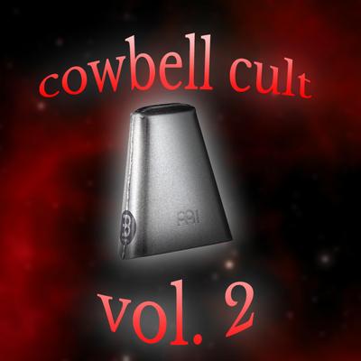 Cowbell Cult, Vol. 2's cover