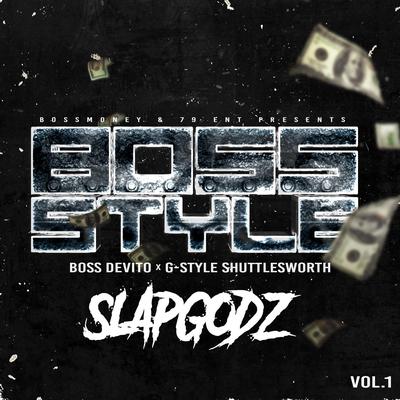 Slapgodz, Vol. 1: Bossstyle's cover