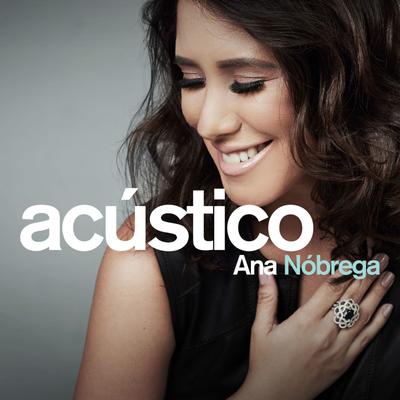Ana Nóbrega - Acústico's cover