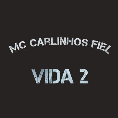 Mc Carlinhos Fiel's cover