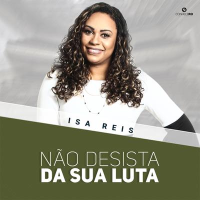 Não Desista da Sua Luta, Pt. 4 By Isa Reis's cover