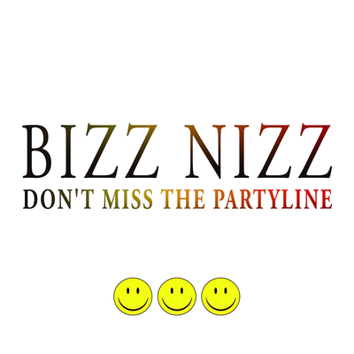 Don't Miss the Partyline (12" UK) By Bizz Nizz's cover