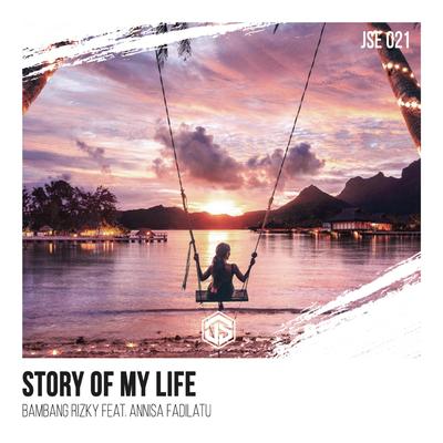 Story of My Life By Bambang Rizky, Annisa Fadilatu's cover