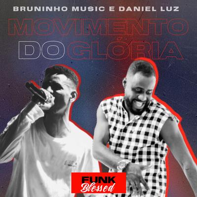 Movimento do Glória By Bruninho Music, Daniel Luz's cover