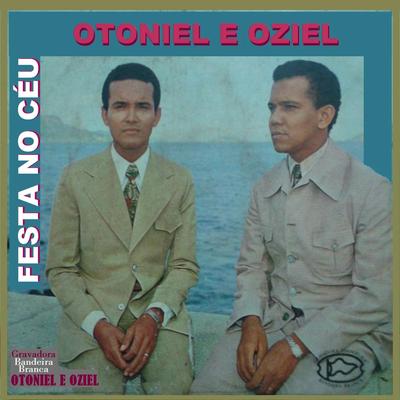 Festa no Céu By Otoniel e Oziel's cover