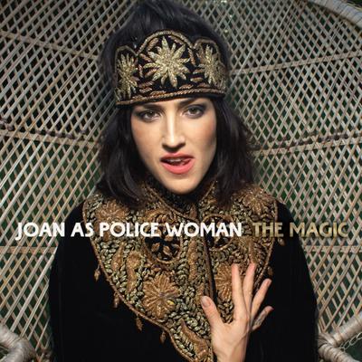 The Magic By Joan as Police Woman's cover