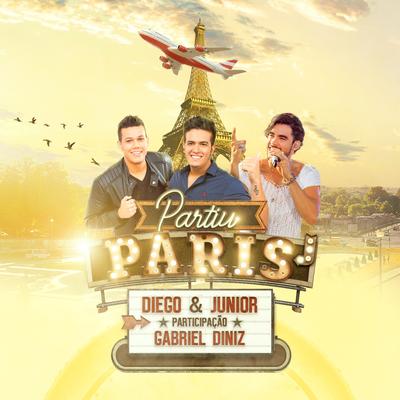 Partiu Paris By Diego & Júnior, Gabriel Diniz's cover