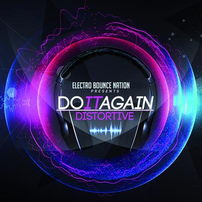 Do It Again (Radio Edit) By Distortive's cover