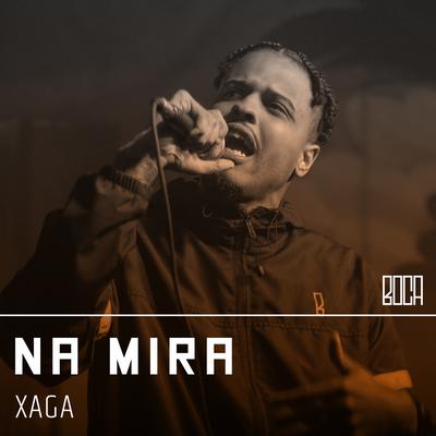 Na Mira By Boca, Xaga's cover