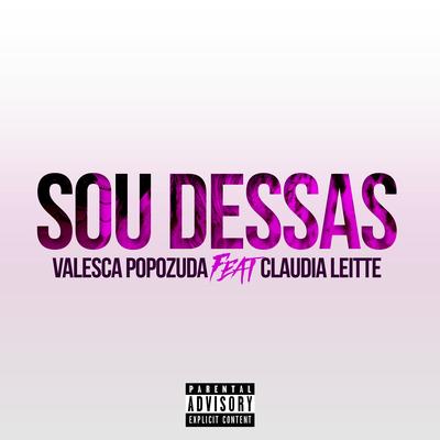 Sou Dessas By Valesca Popozuda, Claudia Leitte's cover