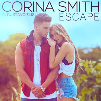 Escape (feat. Gustavo Elis) By Corina Smith, Gustavo Elis's cover