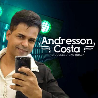 ANDRESSON COSTA O SUCESSO DAS RUAS's cover