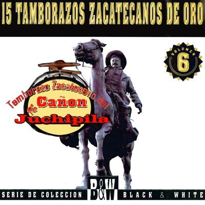 15 Tamborazos Zacatecanos de Oro, Vol. 6's cover