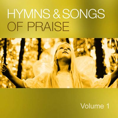 Hymns & Songs of Praise - Vol. 1's cover