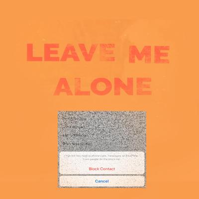 Leave Me Alone By Ethan Bortnick's cover