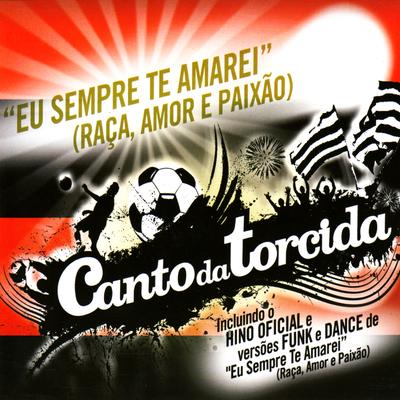 Eu Sempre Te Amarei (Raça, Amor E Paixão) [Remix Funk] By Grupo Manto Sagrado, DENNIS's cover