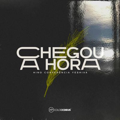 Chegou a Hora By Colo de Deus's cover