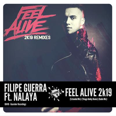 Feel Alive 2k19 (Radio Mix) By Filipe Guerra, Nalaya's cover