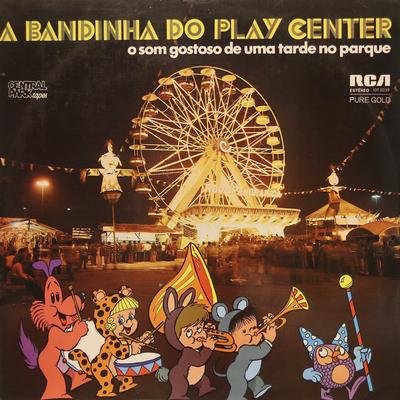 A Bandinha do Playcenter's cover