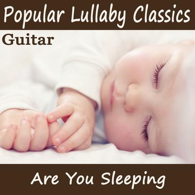 Popular Lullaby Classics - Are You Sleeping (Guitar)'s cover