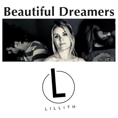 Beautiful Dreamers By Lillith's cover