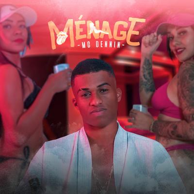 Ménage By MC Dennin's cover