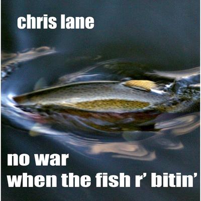 No War When the Fish R' Bitin''s cover