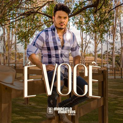 É Você By Marcelo Martins Oficial's cover