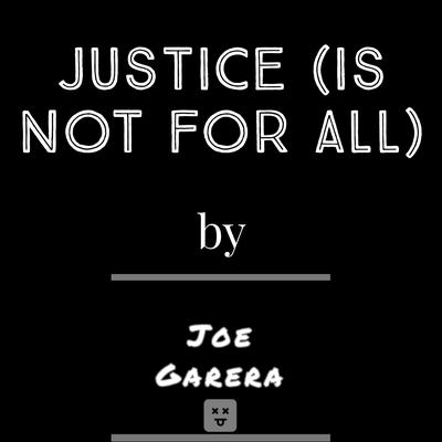 Justice (Is Not For All)'s cover
