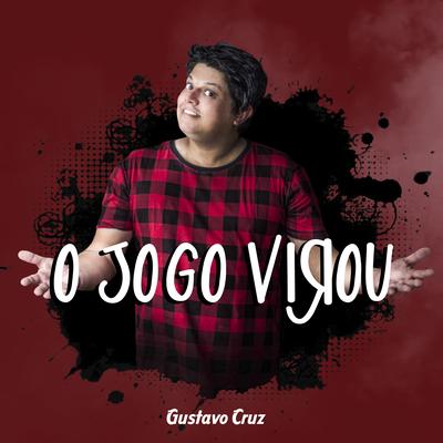 O Jogo Virou By Gustavo Cruz's cover