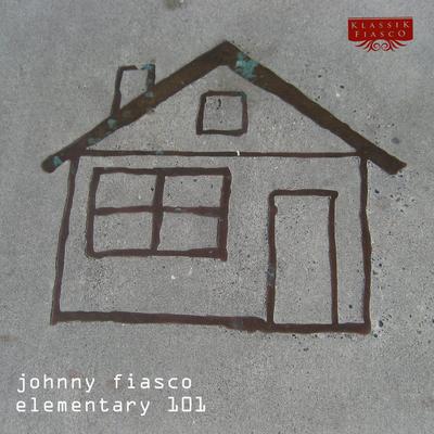 Elementary 101 By Johnny Fiasco's cover