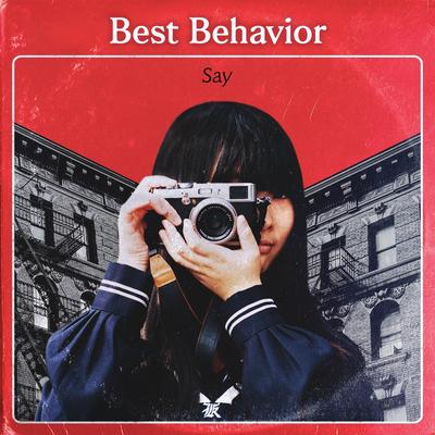 Say By Best Behavior's cover