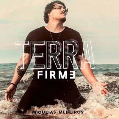 Terra Firme By Miquéias Medeiros's cover