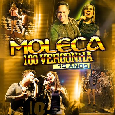 Tão Carente By Moleca 100 Vergonha's cover