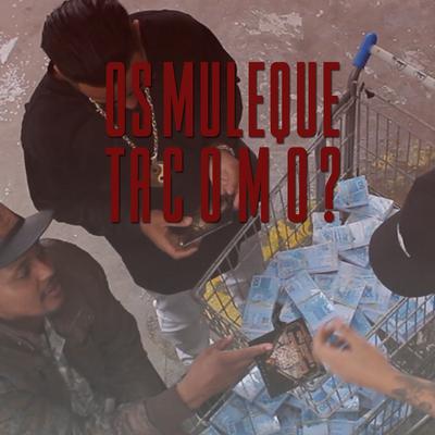 Os Muleque Tá Como?'s cover